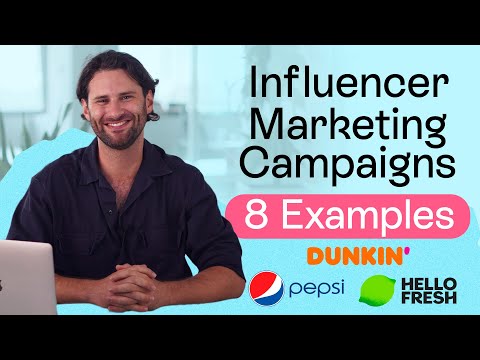 8 Examples of Influencer Marketing Campaigns