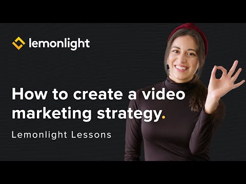 How to Create a Video Marketing Strategy