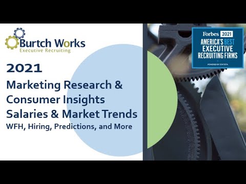 2021 Marketing Research &amp; Insights Salaries &amp; Market Trends | Burtch Works Study
