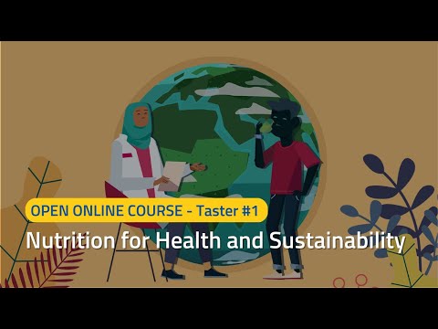 Nutrition for Health and Sustainability - Online Course Taster #1 - Dietary trends