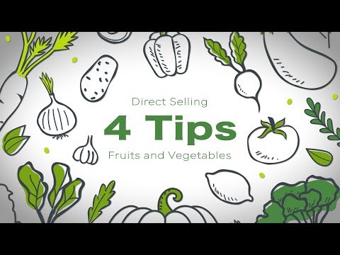 Fruit and Vegetable Marketing - 4 Tips for Direct Selling